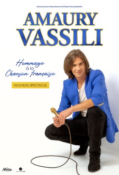 AMAURY VASSILI : HOMMAGE A LA CHANSON FRANCAISE